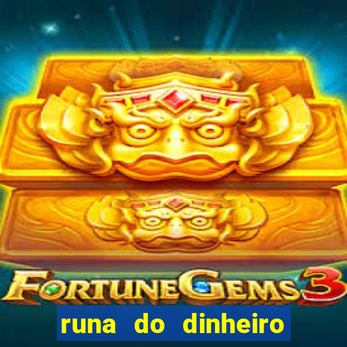 runa do dinheiro como ativar